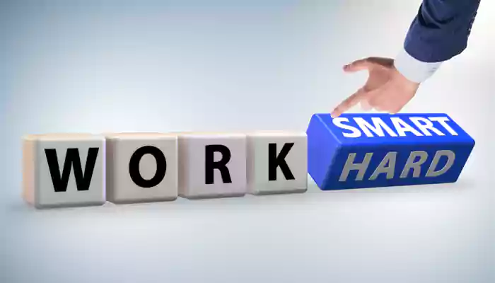 Work Hard or Work Smart? What Should You Follow?